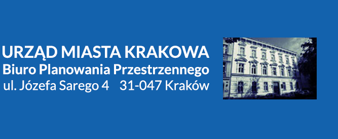 Adres: Urząd Miasta Krakowa, Biuro Planowania Przestrzennego, ul. Józefa Sarego 4, 31-047 Kraków