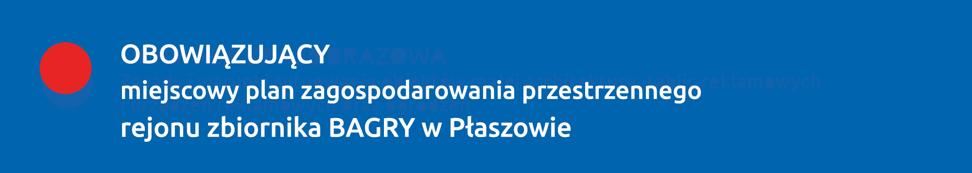 Obowiązujący plan rejonu zbiornika BAGRY w Płaszowie