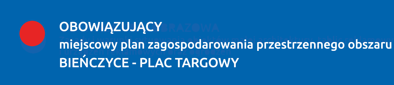 Obowiązujący plan BIEŃCZYCE - PLAC TARGOWY