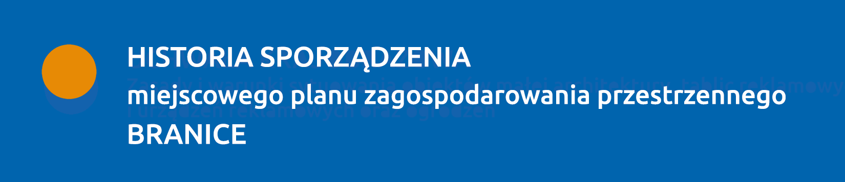 Historia sporządzenia planu BRANICE