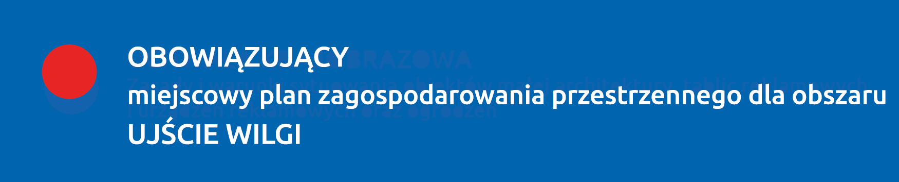 Obowiązujący plan UJŚCIE WILGI