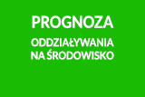 Prognoza oddziaływania na środowisko